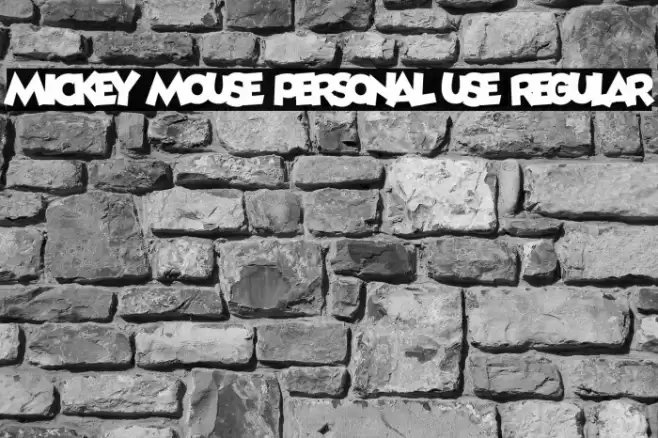 Mickey Mouse PERSONAL USE Regular Font examples