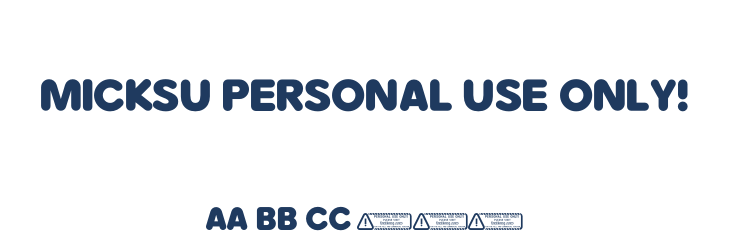 Micksu PERSONAL USE ONLY! Font Preview