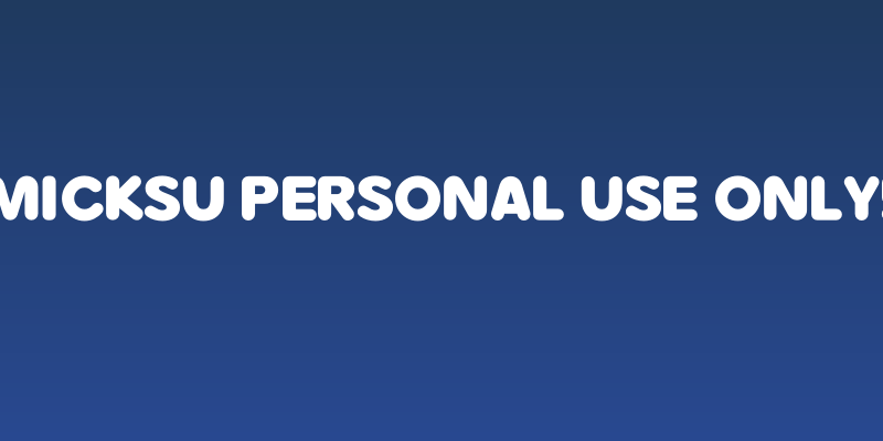 Micksu PERSONAL USE ONLY! Social Header