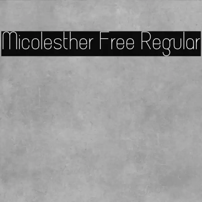 Micolesther Free Regular Font examples
