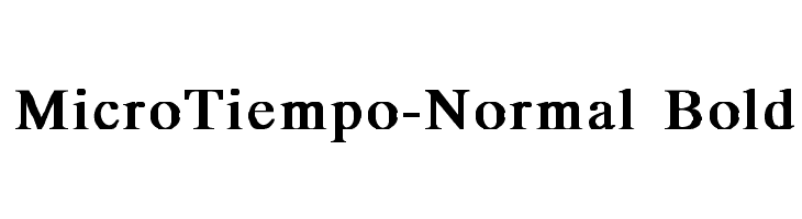 MicroTiempo-Normal Bold Font