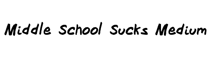 Middle School Sucks Medium  Frei Schriftart Herunterladen