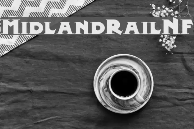 MidlandRailNF Font examples
