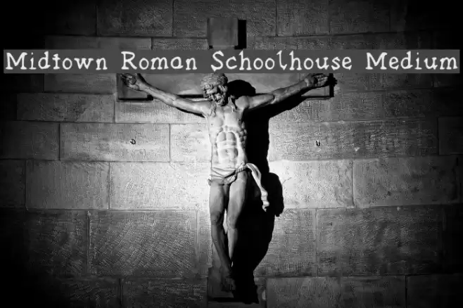 Midtown Roman Schoolhouse Medium Font examples