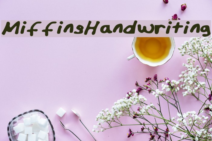 MiffinsHandwriting Font examples
