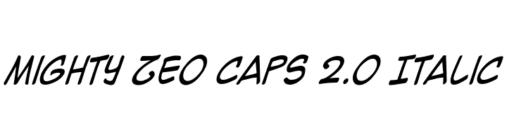 Mighty Zeo Caps 2.0 Italic Font