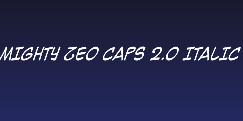 Mighty Zeo Caps 2.0 Italic Social Header