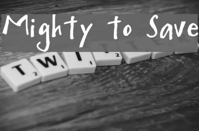 Mighty to Save Example 3
