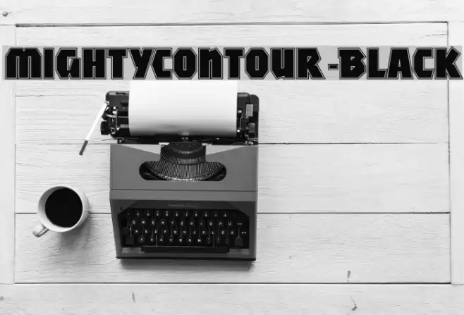 MightyContour-Black フォント examples