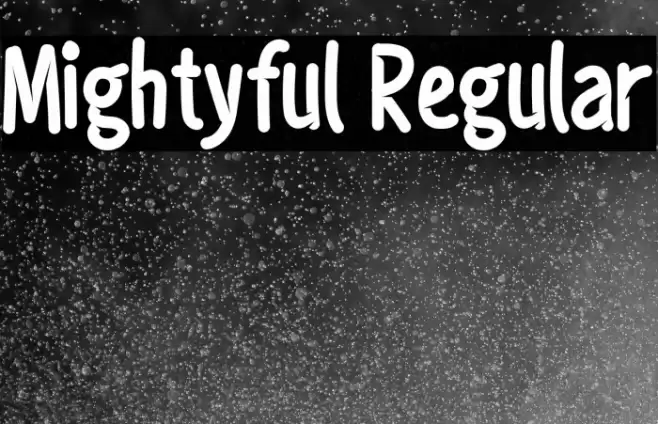 Mightyful Regular Font examples