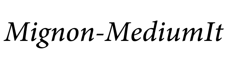 Mignon-MediumIt フォント