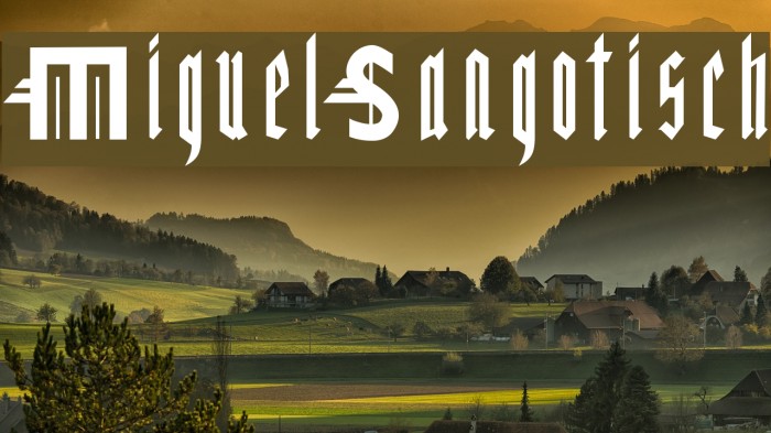 MiguelSangotisch Font examples