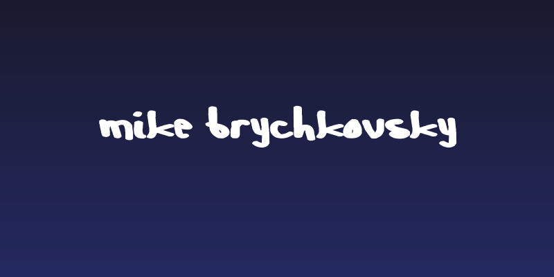 Mike Brychkovsky Social Header