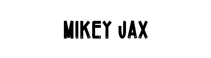 Mikey Jax  لخطوط تنزيل