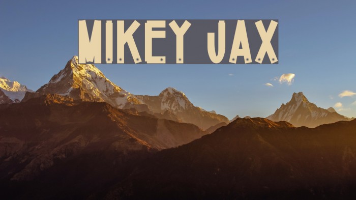 Mikey Jax Font examples