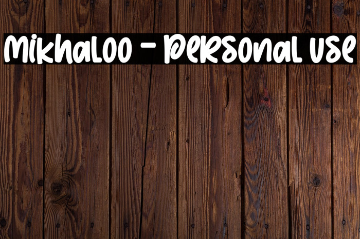 Mikhaloo - Personal use Example 1