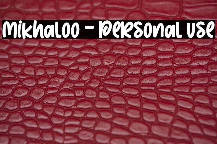 Mikhaloo - Personal use Example 2