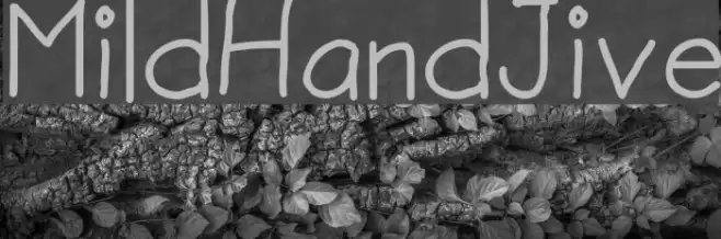 MildHandJive Font examples