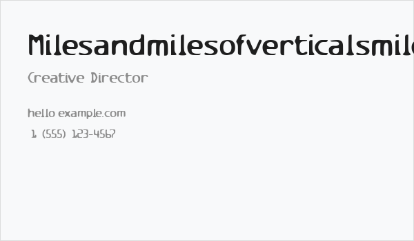 Milesandmilesofverticalsmiles Business Card