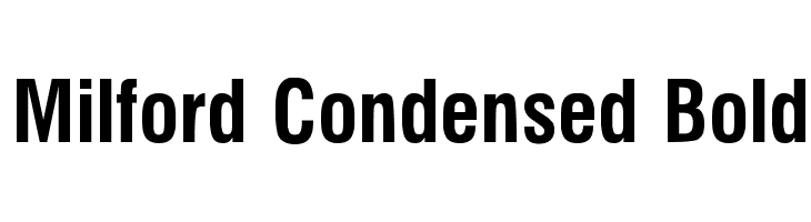 Milford Condensed Bold Font