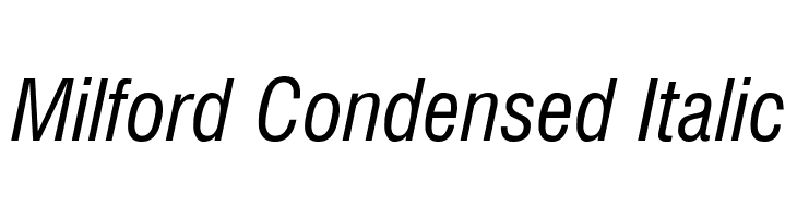 Milford Condensed Italic Font