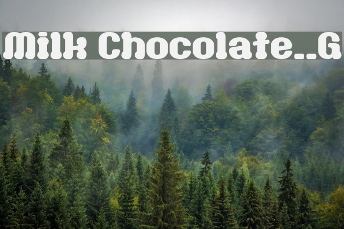 Milk Chocolate__G Font examples