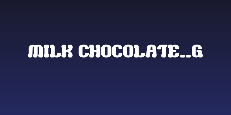 Milk Chocolate__G Social Header