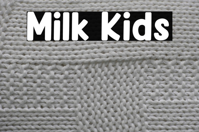 Milk Kids Example 3