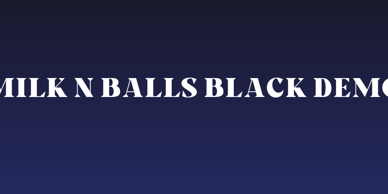 Milk n Balls Black Demo Social Header