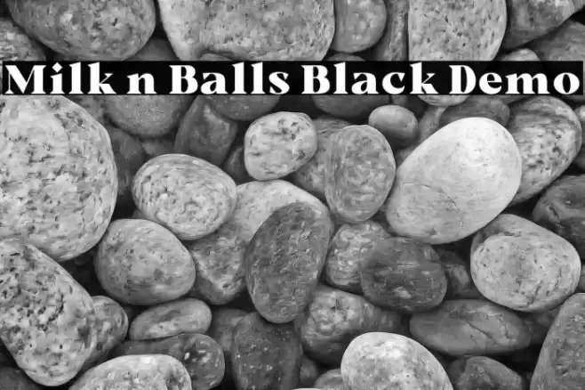 Milk n Balls Black Demo Font examples