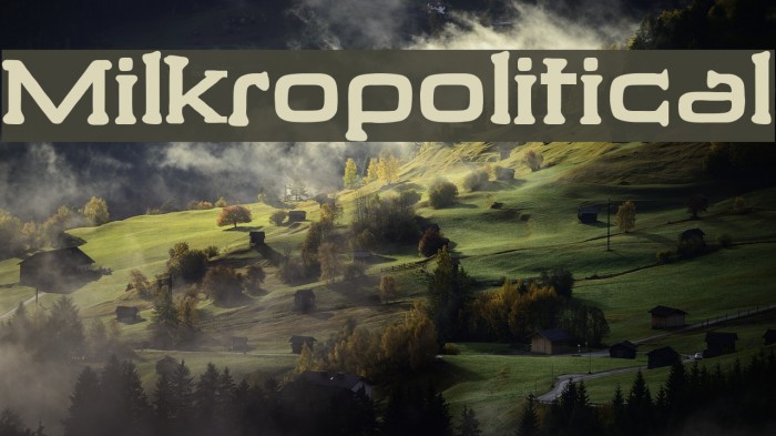 Milkropolitical Font examples