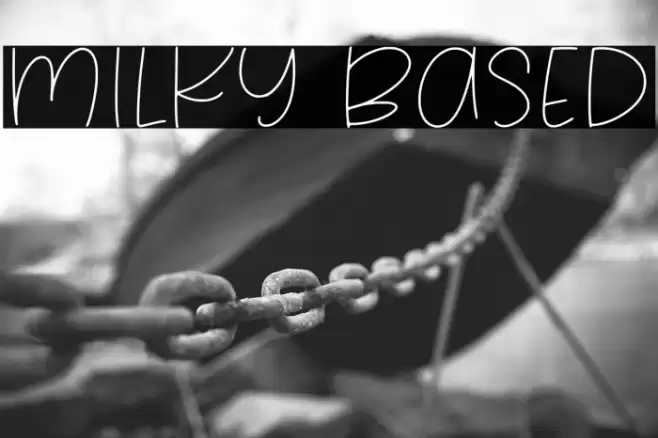 Milky Based Font examples