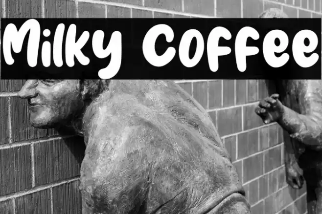 Milky Coffee Font examples