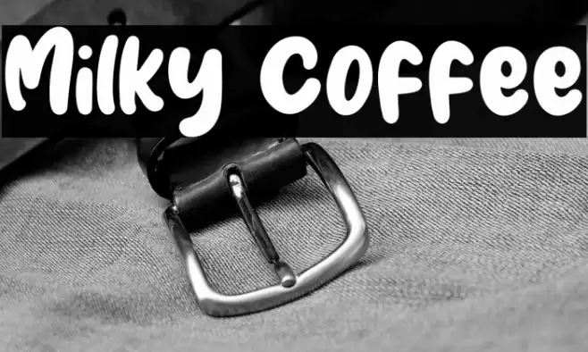 Milky Coffee Font examples