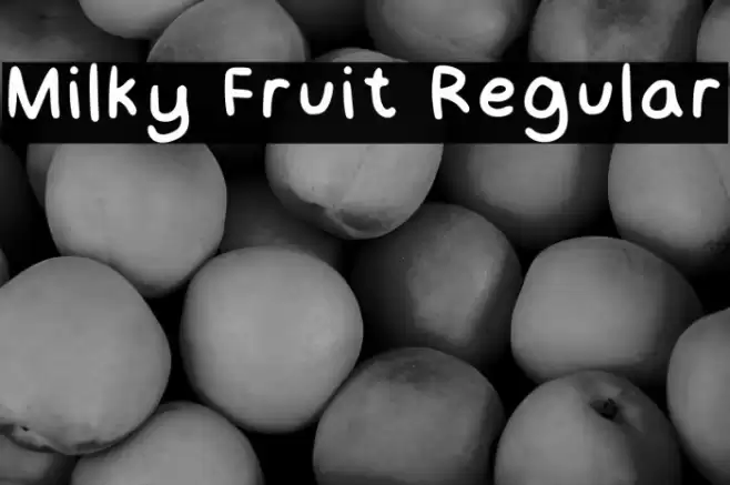 Milky Fruit Regular Caratteri examples