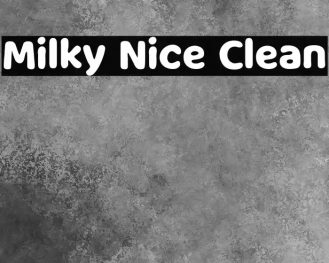 Milky Nice Clean Font examples