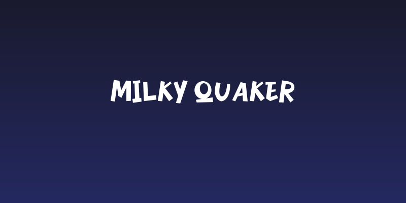 Milky Quaker Social Header