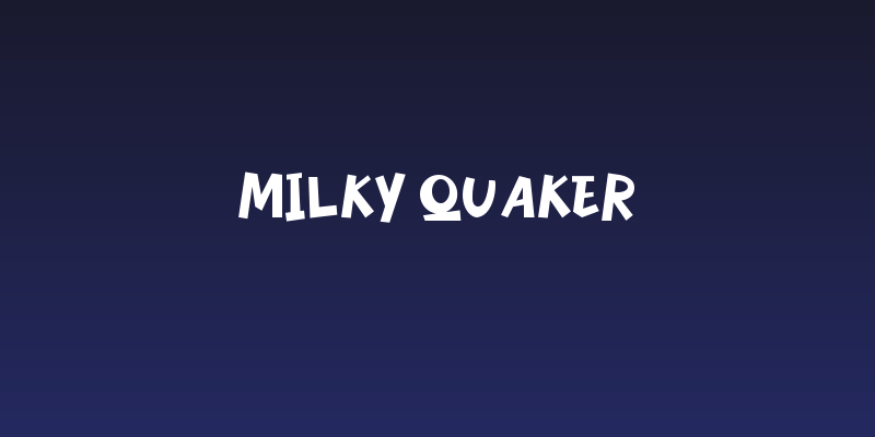 Milky Quaker Social Header