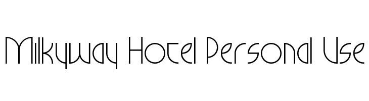 Milkyway Hotel Personal Use  baixar fontes gratis