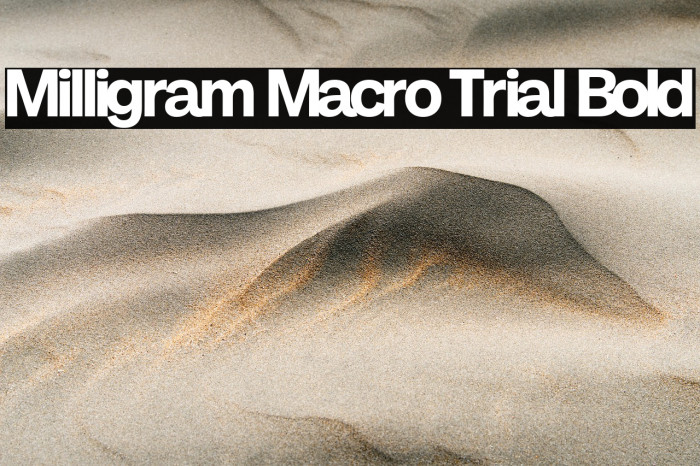 Milligram Macro Trial Bold Example 2