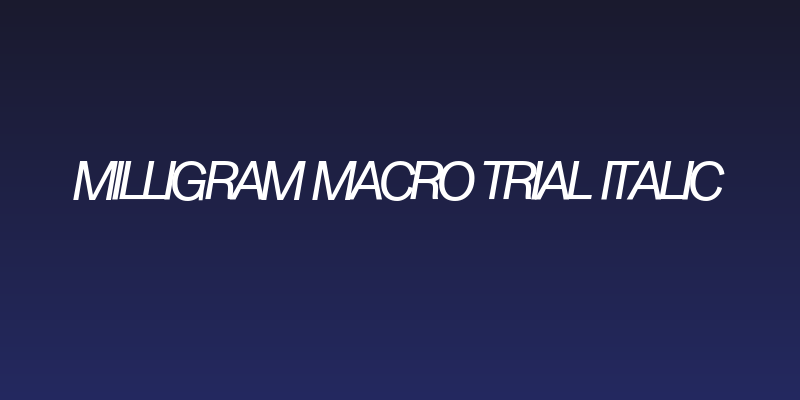 Milligram Macro Trial Italic Social Header