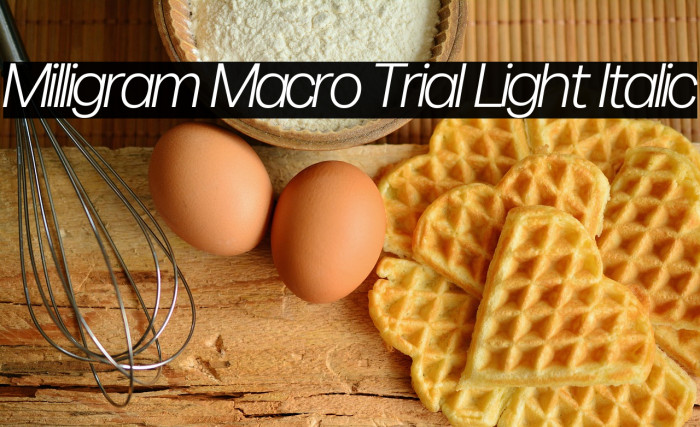Milligram Macro Trial Light Italic Example 3