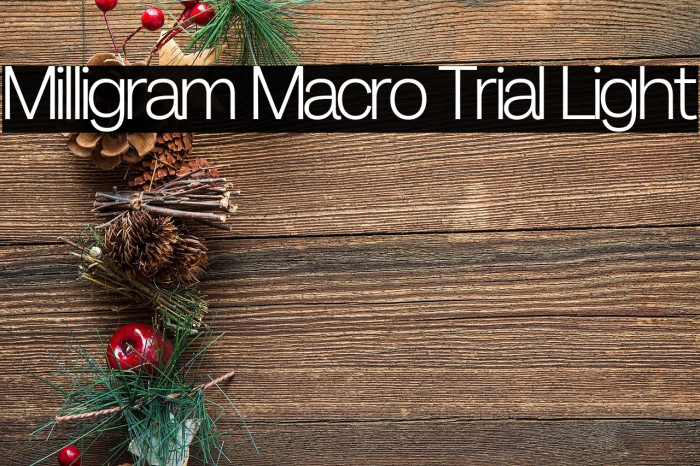 Milligram Macro Trial Light Example 2