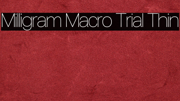 Milligram Macro Trial Thin Example 1