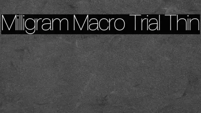 Milligram Macro Trial Thin Font examples