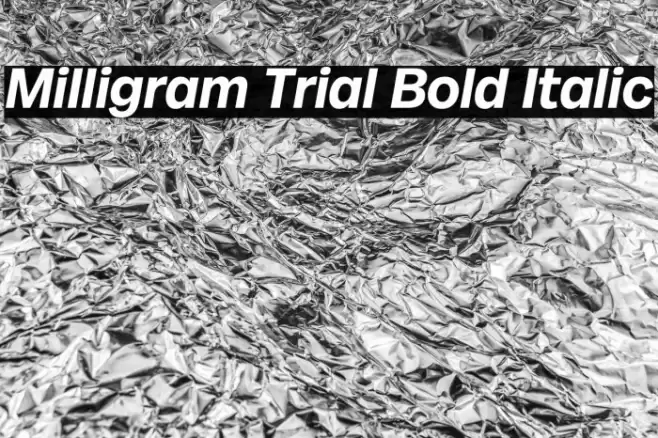 Milligram Trial Bold Italic Font examples