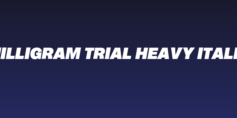 Milligram Trial Heavy Italic Social Header