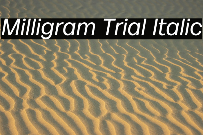 Milligram Trial Italic Example 3