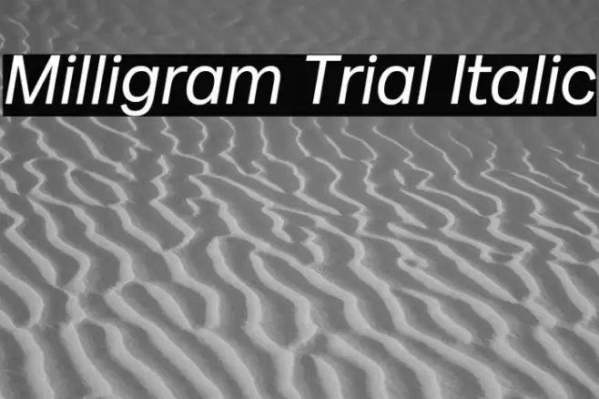 Milligram Trial Italic Font examples