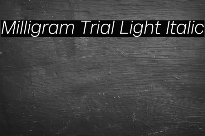 Milligram Trial Light Italic Font examples